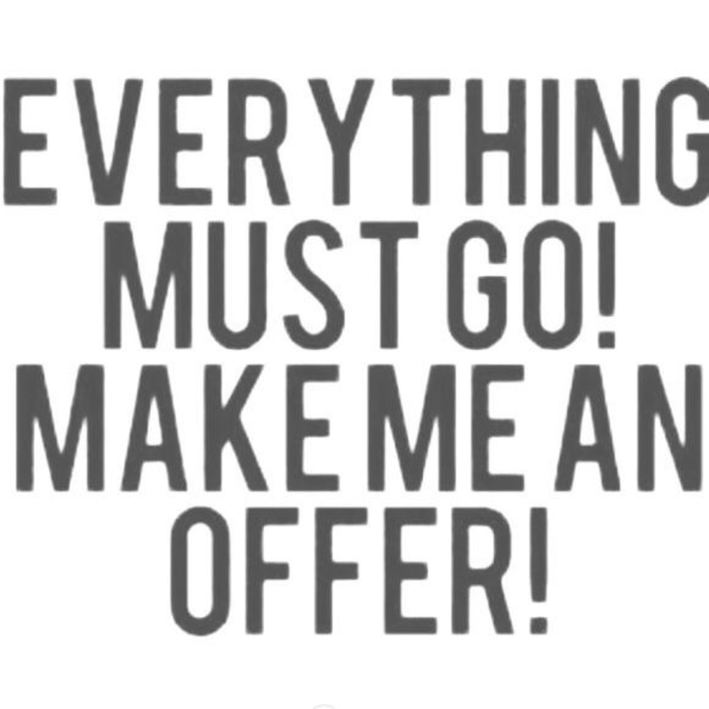 ALL OFFERS ACCEPTED!!